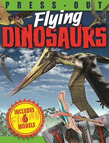 Press out Flying Dinosaurs by Arcturus Publishing