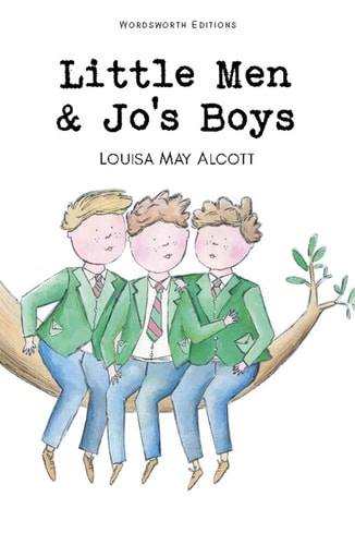Little Men and Jo's Boys by Louisa May Alcott