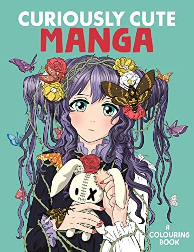 Curiously Cute Manga: A Colouring Book by Desti, Harry Thornton, Jolene Yeo