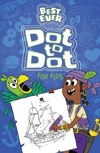 Best Ever Dot-to-dot for Kids by unknown author