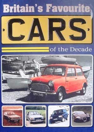 Britain's Favourite Cars of the Decade by unknown author