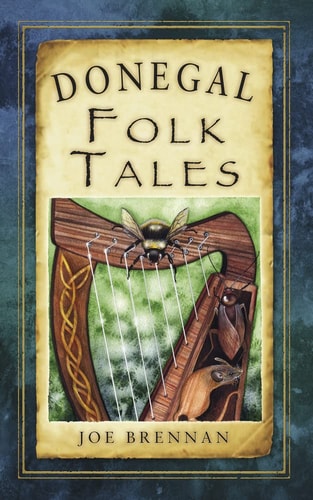 Donegal Folk Tales (Folk Tales: United Kingdom) by Joe Brennan