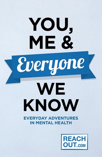 You, Me and Everyone We Know: Everyday Adventures in Mental Health by Inspire Ireland