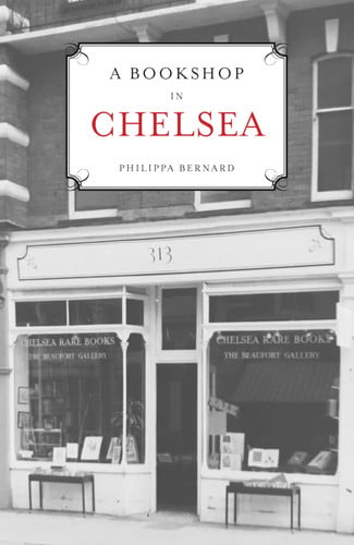 A bookshop in Chelsea by Bernard, Philippa