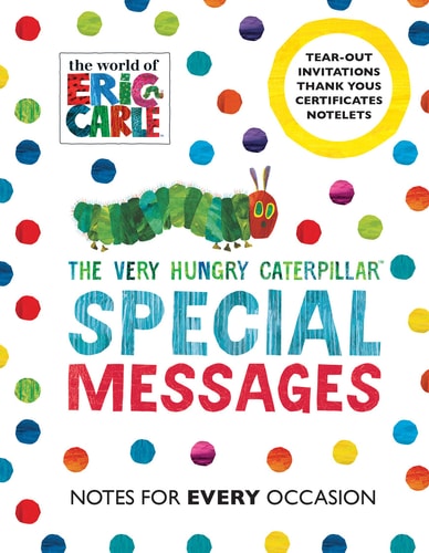 The Very Hungry Caterpillar: Special Messages Notes for Every Occasion by aa