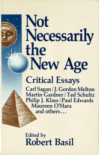 Not Necessarily the New Age by Robert Basil