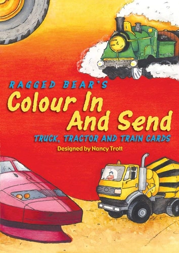Ragged Bear's Colour in and Send Truck, Tractor and Train Card by Ragged Bears Publishing Limited