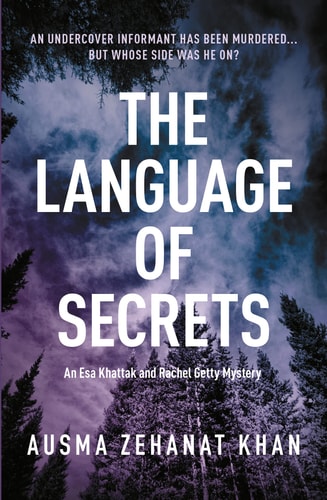 The Language of Secrets by Ausma Zehanat Khan