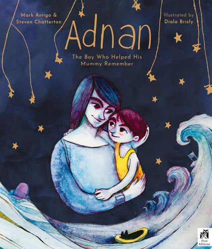 Adnan: the boy who helped his mummy remember by Arrigo, Mark, Chatterton, Steven
