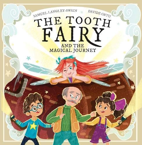 The Tooth Fairy and the Magical Journey (The Tooth Fairy Adventures): 2 by Langley-Swain, Samuel
