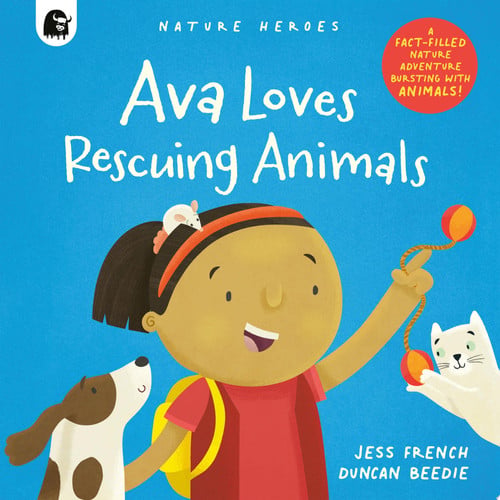 Ava loves rescuing animals by French, Jess