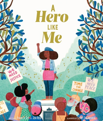 A Hero Like Me by Jen Reid, Angela Joy