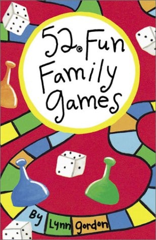 52 Series: Fun Family Games by Lynn Gordon