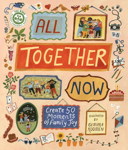 All together now: create 50 moments of family joy by Dove, Hannah