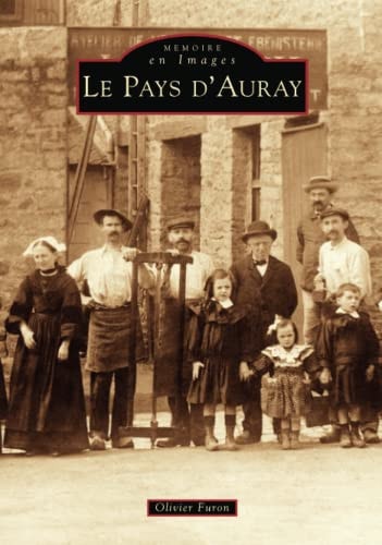 Auray ( Pays d') (French Edition) by Olivier Furon