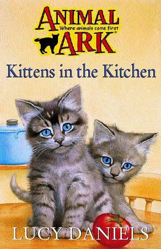 Kittens in the Kitchen by Lucy Daniels