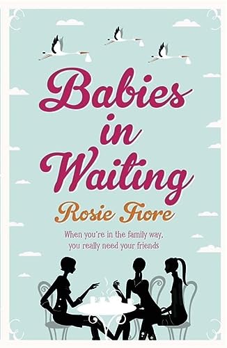 Babies in Waiting by Rosie Fiore