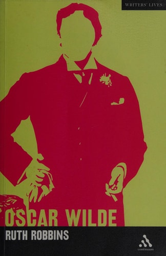 Oscar Wilde (Writers Lives) by Ruth Robbins