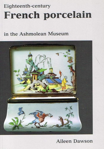 Eighteenth Cent. French Porcelain by Richard Walker