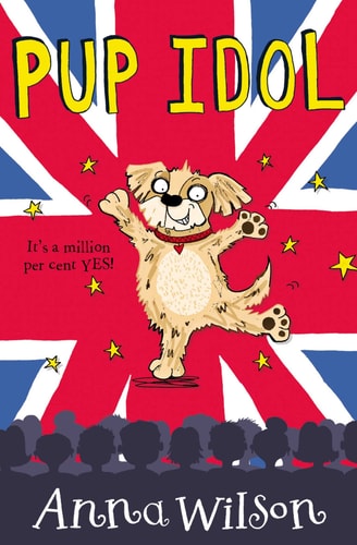 Pup Idol by Anna Wilson