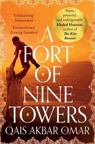 A Fort of Nine Towers by Qais Akbar Omar