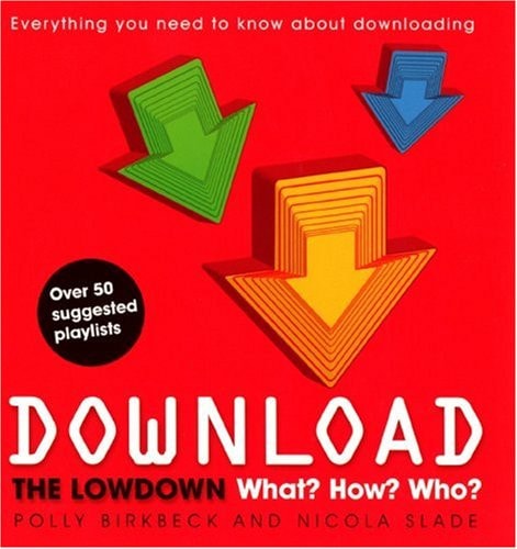 Download: The Lowdown: What? How? Who? by Polly Birkbeck, Nicola Slade