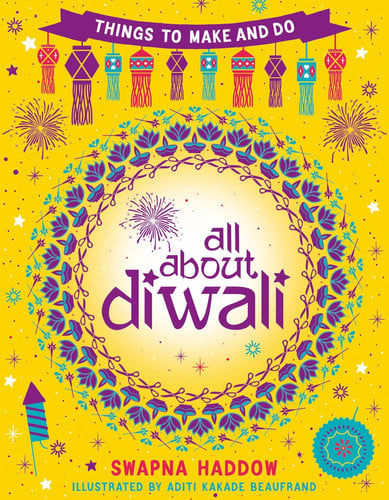 All about Diwali: things to make and do by Haddow, Swapna