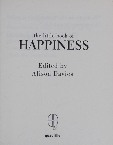 The Little Book of Happiness: Live. Laugh. Love by Quadrille, Alison Davies