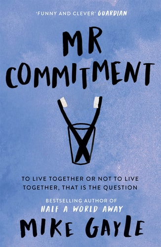 Mr Commitment by Mike Gayle