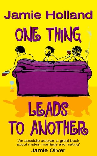 One Thing Leads to Another by Jamie Holland