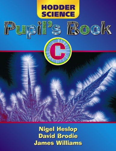 Hodder Science by Nigel Heslop, David Brodie, James Williams