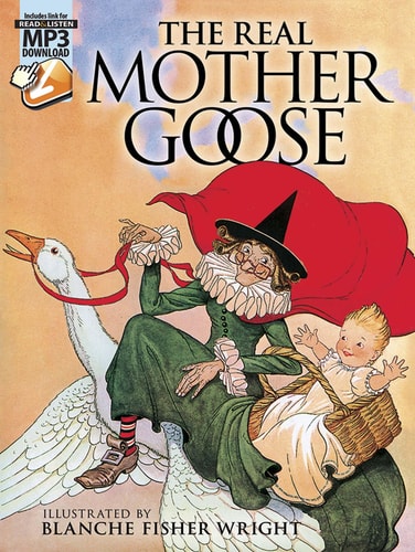 The Real Mother Goose: with MP3 Downloads (Dover Read and Listen) by Blanche Fisher Wright