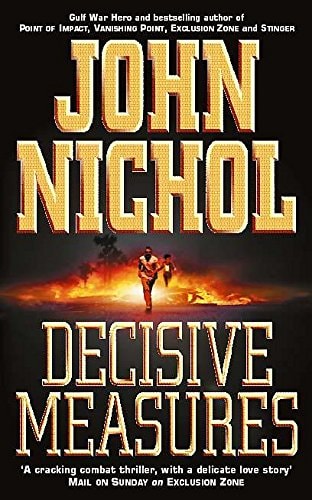 Decisive Measures by John Nichol