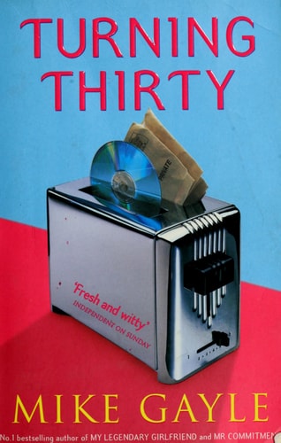 Turning Thirty by Mike Gayle