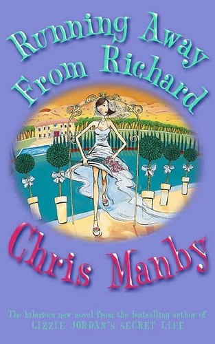 Running Away from Richard by Chris Manby