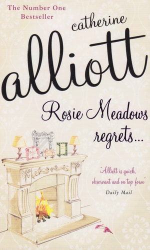 Rosie Meadow's Regrets by Catherine Alliott