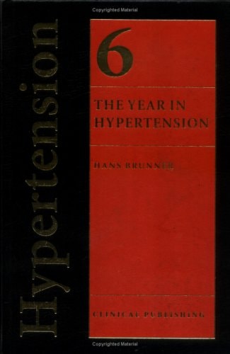 The Year in Hypertension Volume 6 by H. Brnünner