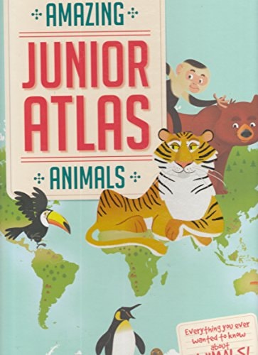 Animals (Amazing Junior Atlas) by Yoyo Books