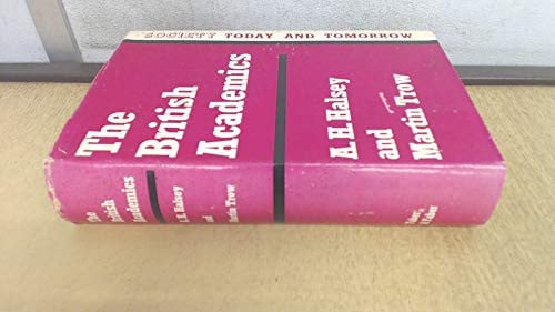 The British academics by Halsey, A. H.