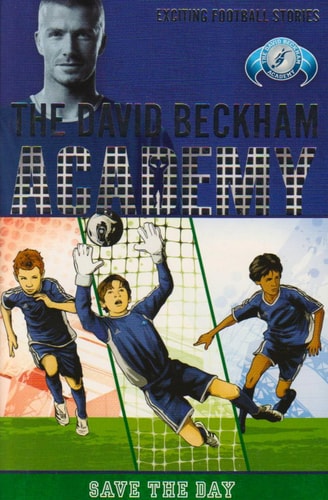 Save the Day (David Beckham Academy) by Tommy Donbavand