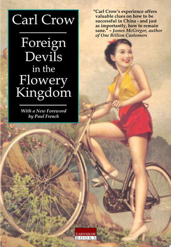 Foreign Devils in the Flowery Kingdom by Carl Crow