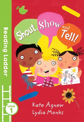 Shout, Show and Tell! by Kate Agnew