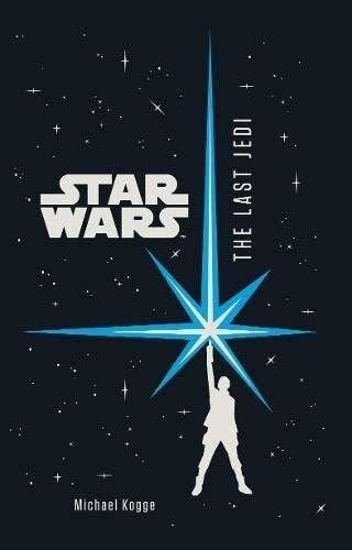 Last Jedi Junior Novel by Michael Kogge