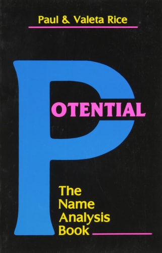 Potential: The Name Analysis Book by Paul Rice, Valeta Rice