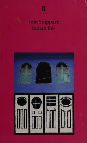 Indian Ink A Play by Tom Stoppard