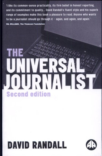 The Universal Journalist by David Randall