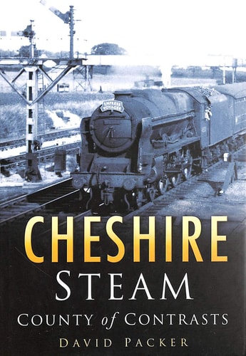 Cheshire Steam by Packer, David