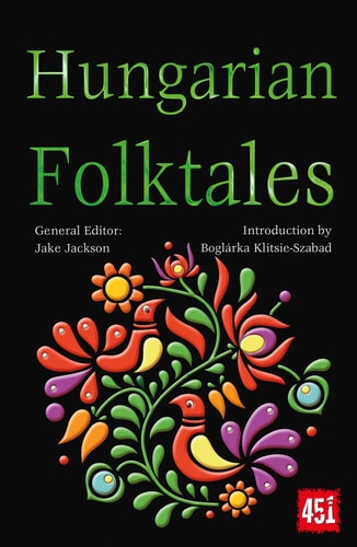 Hungarian Folktales by J.K. Jackson
