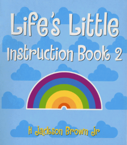 Life's Little Instruction Book: v. 2 by h-jackson-jr-brown