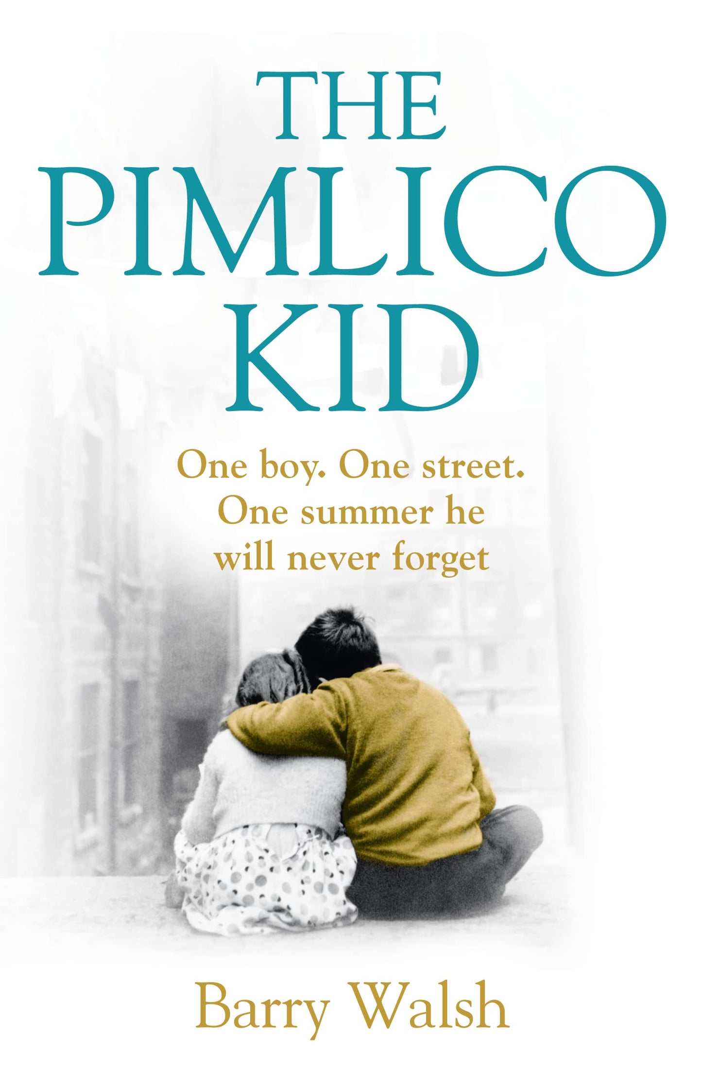 The Pimlico Kid by Barry Walsh